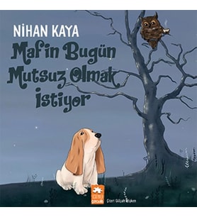 Mafin Bugün Mutsuz Olmak İstiyor