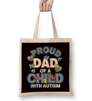 Proud Dad Child Son Daughter Autism Daddy Father Papa Poppa Bez Çanta Uzun Saplı