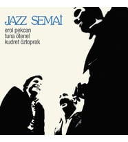 Erol Pekcan, Kudret Öztoprak, Tuna Ötenel Jazz Semai - Plak (Standart)