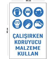 Metal Çalışırken Koruyucu Malzeme Kullan 30 cm x 40 cm A3 Büyüklüğünde Uyarı Levhası Yönlendirme
