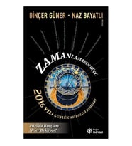 Zamanlamanın Gücü: 2016 Yılı Günlük Astroloji Rehberi-Naz Bayatlı