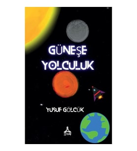Güneş’e Yolculuk