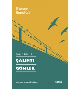 Çalıntı Gömlek Bütün Öyküleri -5