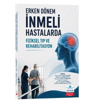 Erken Dönem İnmeli Hastalarda Fiziksel Tıp ve Rehabilitasyon