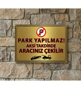 Park Yapılmaz Uyarı Levhası – Metal Tabela 20x30 cm  Otopark Uyarı Yazılı Dekoratif Levha