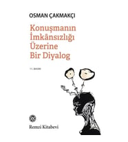 Konuşmanın İmkansızlığı Üzerine Bir Diyalog