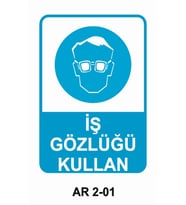 İŞ GÖZLÜĞÜ KULLAN İŞ GÜVENLİĞİ UYARI LEVHASI 1 ADET PVC 21 X 29CM