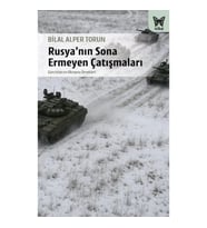 Rusya’nın Sona Ermeyen Çatışmaları
