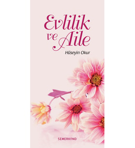 EVLİLİK VE AİLE