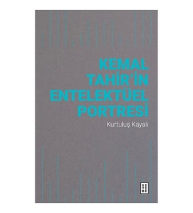 Kemal Tahir’in Entelektüel Portresi