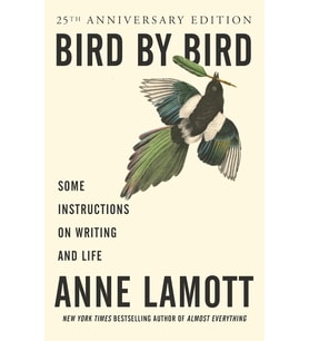 Bird By Bird: Some Instructions On Writing And Life
