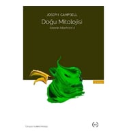Tanrının Maskeleri II  Doğu Mitolojisi