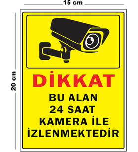 Metal Bu Alan 24 Saat Kamera İle İzlenmektedir 15 cm x 20 cm Uyarı Levhası Yönlendirme Tabelası