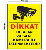 Metal Bu Alan 24 Saat Kamera İle İzlenmektedir 15 cm x 20 cm Uyarı Levhası Yönlendirme Tabelası