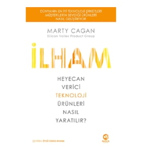 İlham: Heyecan Verici Teknoloji Ürünleri Nasıl Yaratılır?