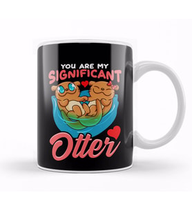Cute & Funny You Are My Significant Otter Pun Kupa Bardak Porselen