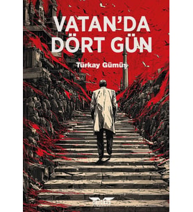 Vatan’da Dört Gün - Türkay Gümüş - Perseus Yayınevi