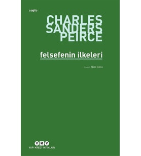 Felsefenin İlkeleri - Charles Sanders Peirce