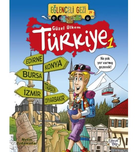 Eğlenceli Gezi - Güzel Ülkem Türkiye 1