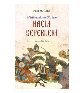 Müslümanların Gözüyle Haçlı Seferleri