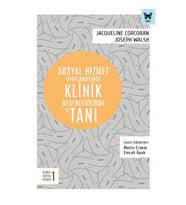 Sosyal Hizmet Uygulamasında Klinik Değerlendirme ve Tanı