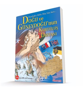 Doğu ve Güneydoğu’nun Kurtuluş Destanı