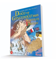 Doğu ve Güneydoğu’nun Kurtuluş Destanı