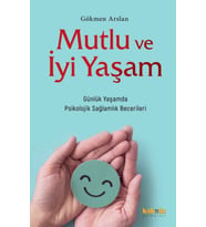 Mutlu ve İyi Yaşam