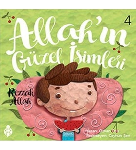 Allah'ın Güzel İsimleri 4 - Rezzak Allah