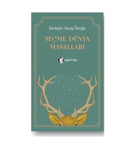 Seçme Dünya Masalları - Nuray Önoğlu