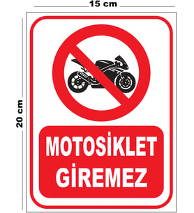 Metal Motosiklet Giremez 15cm x 20cm Uyarı Levhası Yönlendirme Tabelası