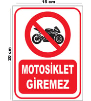Metal Motosiklet Giremez 15cm x 20cm Uyarı Levhası Yönlendirme Tabelası