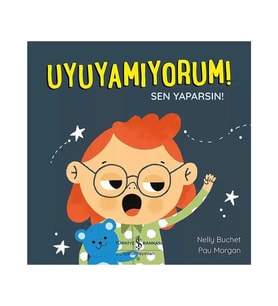 Kültür Yayınları Uyuyamıyorum Sen Yaparsın Nelly Buchet 3 - 5 Yaş Çocuk Öykü Kitabı