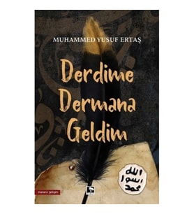 Derdime Dermana Geldim
