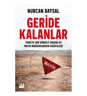 Geride Kalanlar - Türkiye’nin Gömülü Sorunu ve Mayın Mağdurlarının Hikayeleri