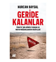 Geride Kalanlar - Türkiye’nin Gömülü Sorunu ve Mayın Mağdurlarının Hikayeleri