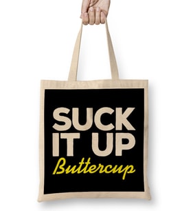 Suck It Up Buttercup Bez Çanta Uzun Saplı