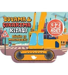 Büyük İş Makineleri Boyama ve Çıkartma Kitabı