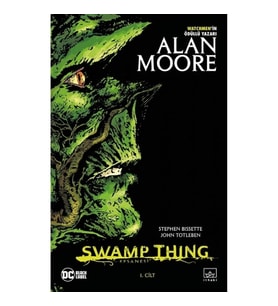 Swamp Thing Efsanesi: 1. Cilt