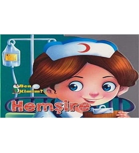 Ben Kimim-Hemşire: Ben Kimim Serisi