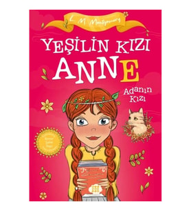 Yeşilin Kızı Anne 3 - Adanın Kızı (Çocuklar İçin)