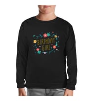Birthday Girl Quote with Flowers and Leaves Siyah Çocuk Sweatshirt