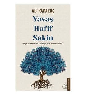 Yavaş, Hafif, Sakin