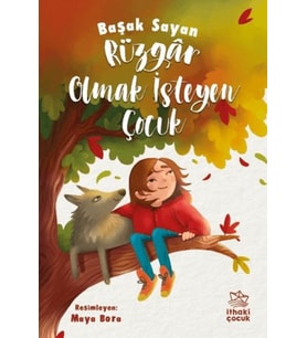 Rüzgar Olmak İsteyen Çocuk