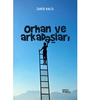 Orhan ve Arkadaşları - Zahid Halil
