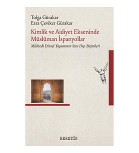 Kimlik ve Aidiyet Ekseninde Müslüman İspanyollar