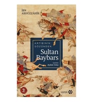 Katibinin Gözünden Sultan Baybars
