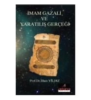 İmam Gazali Ve Yaratılış Gerçeği