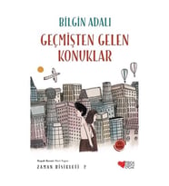 Geçmişten Gelen Konuklar / Zaman Bisikleti 2 - Bilgin Adalı - Can Çocuk Yayınları