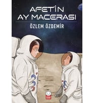 Afet’in Ay Macerası